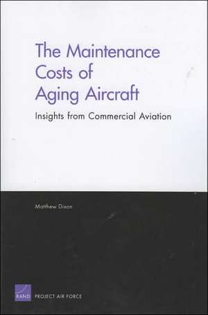 The Maintenance Costs of Aging Aircraft de Matthew Dixon