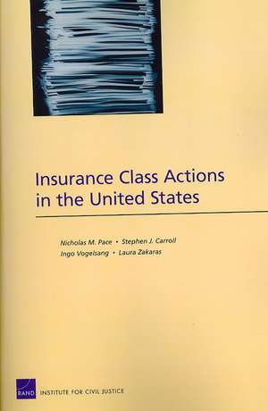 Insurance Class Actions in the United States de Nicholas M. Pace