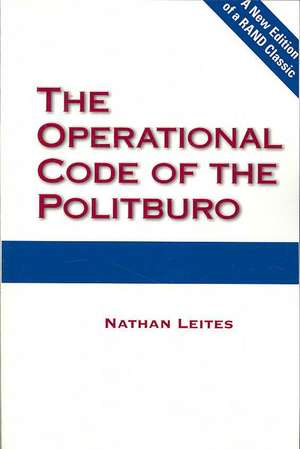 Operational Code of the Politburo de Nathan C. Leites