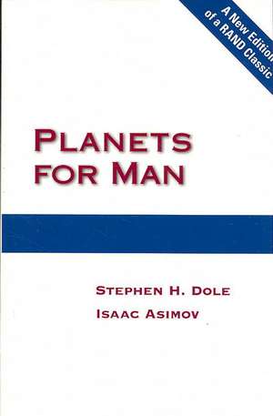 Dole, S: Planets for Man de Stephen H. Dole