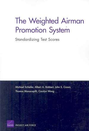 The Weighted Airman Promotion System de Michael Schiefer