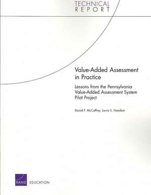 Value-Added Assessment in Practice: Lessons from the Pennsylvania Value-Added Assessment System Pilot Program de Daniel F. McCaffrey