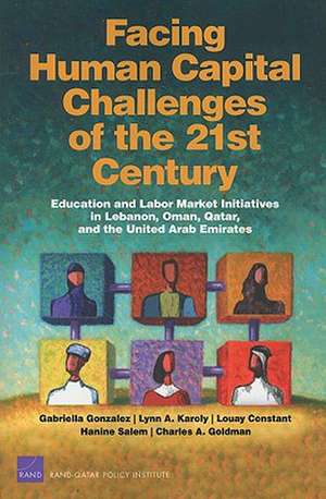 Facing Human Capital Challenges of the 21st Century de Gabriella Gonzalez