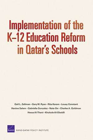 Implementation of the K-12 Education Reform in Qatar's Schools de Gail L. Zellman