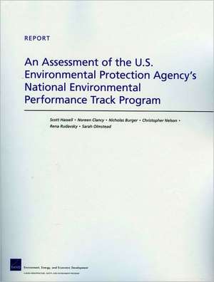 An Assessment of the U.S. Environmental Protection Agency's National Environmental Performance Track Program de Scott Hassell