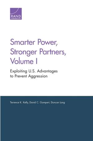 Smarter Power, Stronger Partners, Volume I de Terrence K. Kelly