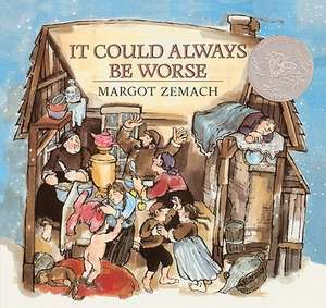 It Could Always Be Worse: A Yiddish Folk Tale de Margot Zemach