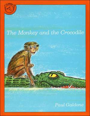 The Monkey and the Crocodile: A Jataka Tale from India de Paul Galdone