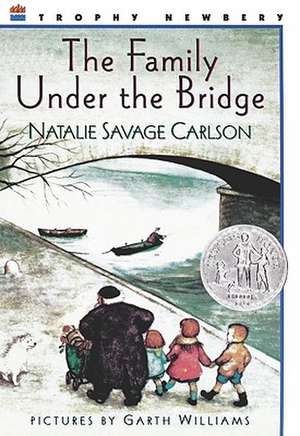 The Family Under the Bridge de Natalie Savage Carlson