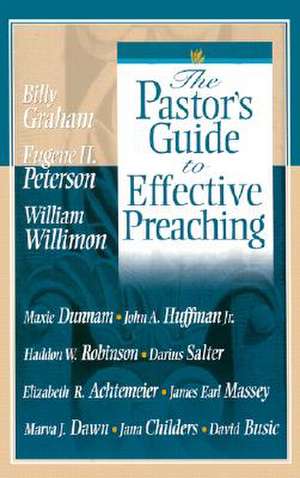 The Pastor's Guide to Effective Preaching de Billy Graham