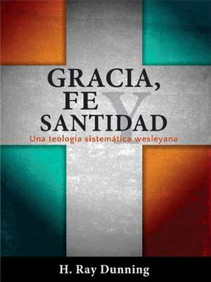 Gracia, Fe Y Santidad