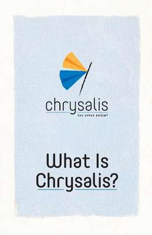 What Is Chrysalis? de Sharlyn Dehaven Gates