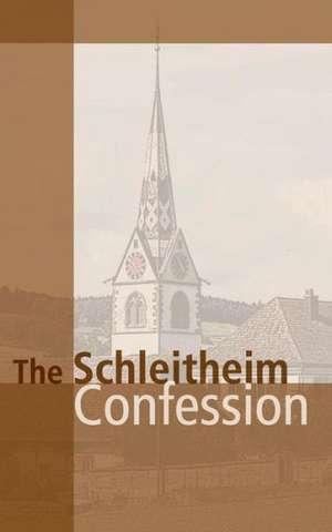 The Schleitheim Confession de John Howard Yoder