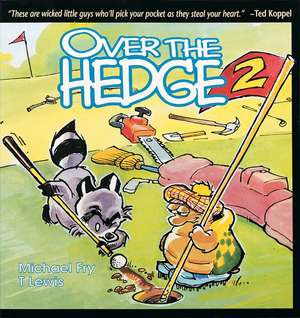 Over the Hedge 2 de Michael Fry