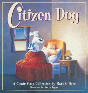 Citizen Dog de Mark O'Hare