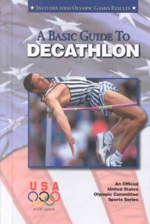 A Basic Guide to Decathlon de United States Olympic Committee