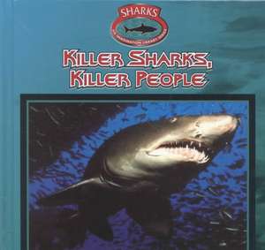 Killer Sharks, Killer People de Victor Gentle