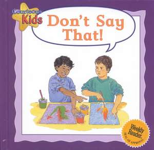 Don't Say That! de Janine Amos