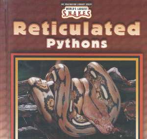 Reticulated Pythons de Valerie J. Weber