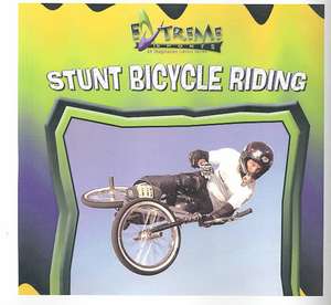 Stunt Bicycle Riding de K. C. Kelley