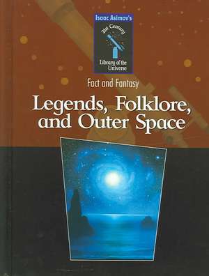 Legends, Folklore, and Outer Space de Isaac Asimov