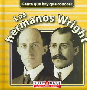 Los Hermanos Wright de Jonatha A. Brown