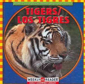 Tigers/Los Tigres de JoAnn Early Macken