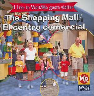 The Shopping Mall/El Centro Comercial de Jacqueline Laks Gorman