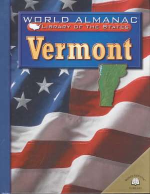 Vermont: The Green Mountain State de Michael Flocker