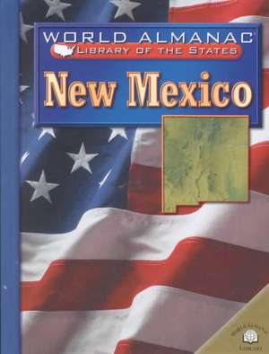 New Mexico: Land of Enchantment de Michael Burgan