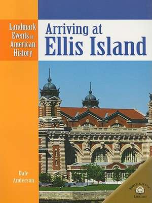 Arriving at Ellis Island de Dale Anderson