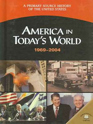 America in Today's World 1969-2004 de George E. Stanley