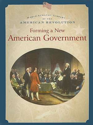 Forming a New American Government de Dale Anderson