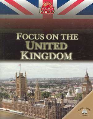 Focus on the United Kingdom de Alex Woolf