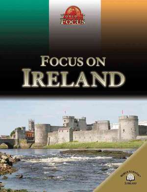 Focus on Ireland de Rob Bowden