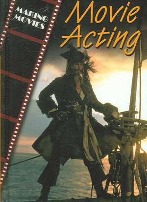 Movie Acting de Geoffrey M. Horn