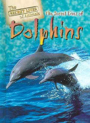 The Secret Lives of Dolphins de Julia Barnes