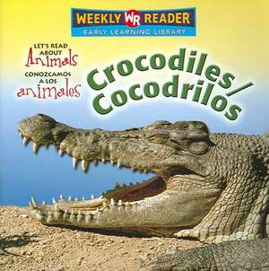 Crocodiles/Cocodrilos de Kathleen Pohl