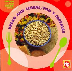 Bread and Cereal/Pan y Cereales de Tea Benduhn