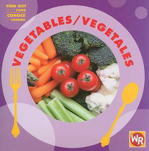 Vegetables/Vegetales de Tea Benduhn