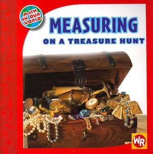 Measuring on a Treasure Hunt de Jennifer Marrewa