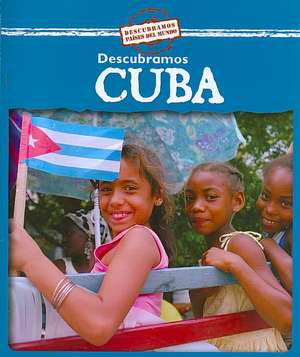 Descubramos Cuba = Looking at Cuba de Kathleen Pohl