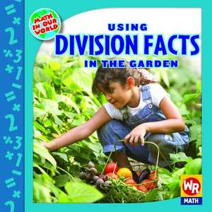 Using Division Facts in the Garden de Linda Bussell