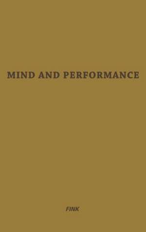 Mind and Performance: A Comparative Study of Learning in Mammals, Birds, and Reptiles de Harold Kenneth Fink