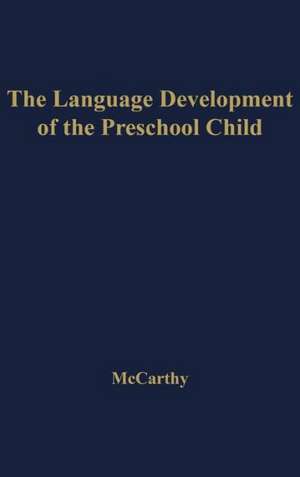 The Language Development of the Preschool Child. de Dorothea Agnes McCarthy