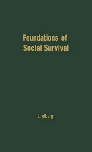 Foundations of Social Survival de John Lindberg