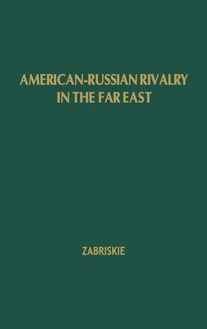 Amer Russian Rivalry Far de Edward Henry Zabriskie