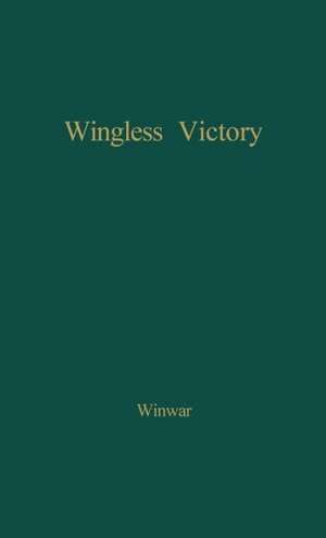 Wingless Victory: A Biography of Gabriele D'Annunzio and Eleonore Duse de Frances Winwar