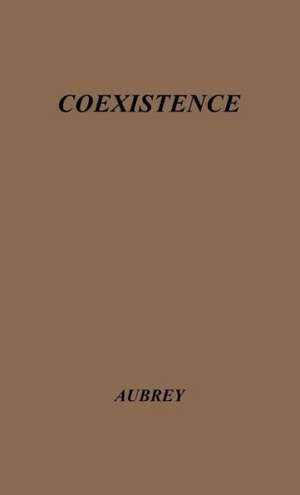 Coexistence: Economic Challenge and Response de Henry G. Aubrey