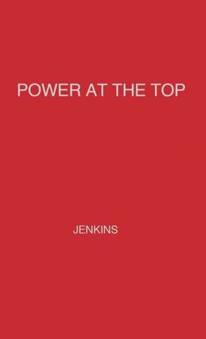 Power at the Top de Alan Jenkins